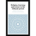 Religion, Learning and Science in the 'Abbasid Period