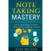 Note Taking Mastery: How to Supercharge Your Note Taking Skills & Study Like A Genius