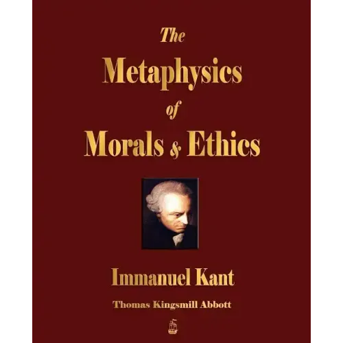 The Metaphysics of Morals and Ethics
