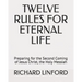 Twelve Rules for Eternal Life: Preparing for the Second Coming of Jesus Christ, the Holy Messiah