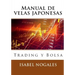 Manual de velas japonesas: Trading y Bolsa