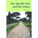 The Apostle Paul and His Letters
