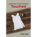 Complexities of Human Emotions: Touched: Touched