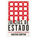 Juicios de Estado: La Ley Y La Decadencia de la Política