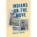Indians on the Move: Native American Mobility and Urbanization in the Twentieth Century