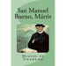 San Manuel Bueno, Mártir