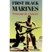 First Black Marines: Vanguard of a Legacy