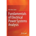 Fundamentals of Electrical Power Systems Analysis