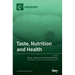 Taste, Nutrition and Health
