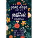 good days start with gratitude: a 52 week guide to cultivate
