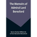 The Memoirs of Admiral Lord Beresford