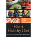 Heart Healthy Diet: Raw Food and Superfoods for a Healthy Heart