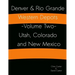 Denver & Rio Grande Western Depots -Volume Two- Utah, Colorado and New Mexico: Denver & Rio Grande Western Depots -Volume Two- Utah, Colorado and New