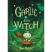 Garlic and the Witch: A Graphic Novel