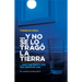 Y No Se Lo Trago La Tierra / ...and the Earth Did Not Devour Him