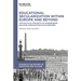 Educational Secularization Within Europe and Beyond: The Political Projects of Modernizing Religion Through Education Reform
