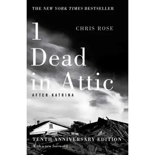 1 Dead in Attic: After Katrina