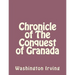 Chronicle of The Conquest of Granada