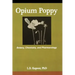 Opium Poppy: Botany, Chemistry, and Pharmacology