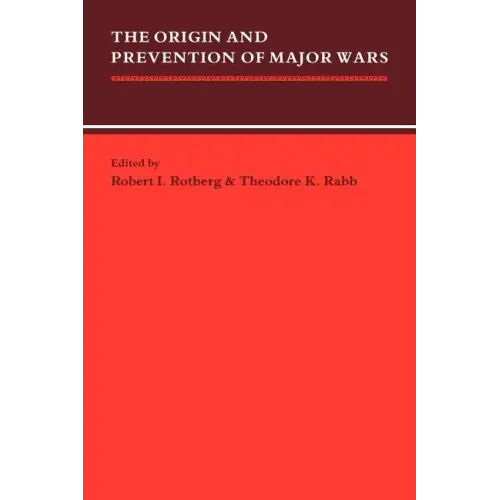 The Origin and Prevention of Major Wars