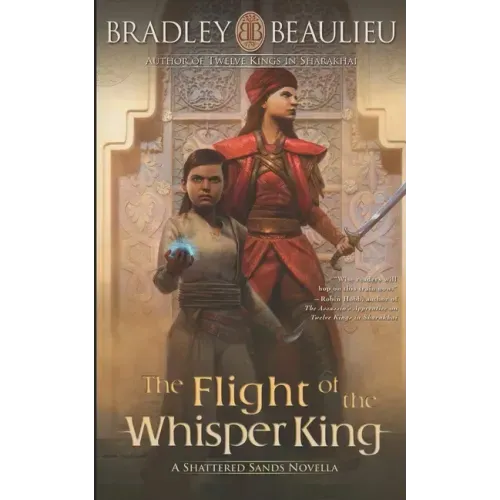 The Flight of the Whisper King: A Shattered Sands Novella