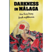Darkness in Malaga: Crime thriller set in Spain