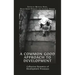 A Common Good Approach to Development: Collective Dynamics of Development Processes