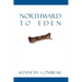 Northward to Eden