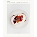 The Sqirl Jam Book (Jelly, Fruit Butter, and Others)