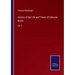 History of the Life and Times of Edmund Burke: Vol. II