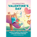 Celebrating Valentine's Day: History, Traditions, and Activities - A Holiday Book for Kids