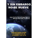 Sin Embargo No Se Mueve: Geocentrismo desde la perspectiva de la razón y la fe