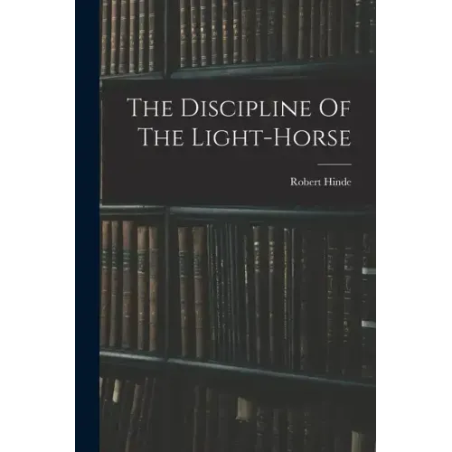 The Discipline Of The Light-horse
