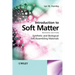 Introduction to Soft Matter: Synthetic and Biological Self-Assembling Materials