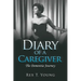 Diary of a Caregiver: The Dementia Journey