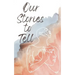 Our Stories to Tell