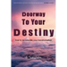 Doorway To Your Destiny