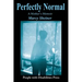 Perfectly Normal: A Mother's Memoir