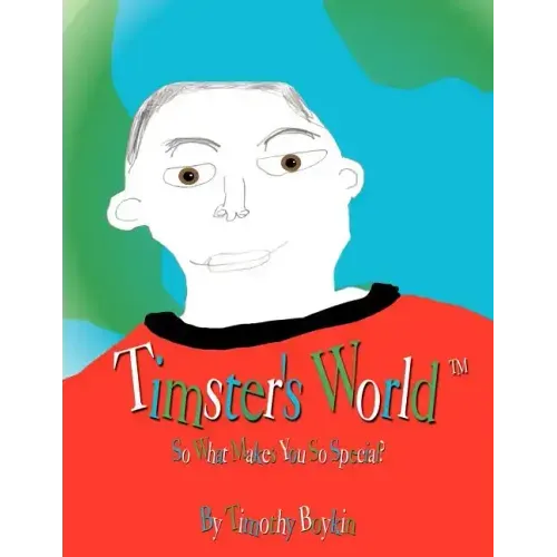 Timster's World: So What Makes You So Special?