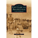 Fort Clark and Brackettville: Land of Heroes