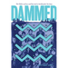 Dammed: The Politics of Loss and Survival in Anishinaabe Territory