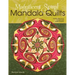 Magnificent Spiral Mandala Quilts: (2nd Edition)