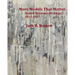 More Models That Matter: System Dynamics Writings 2011-2017