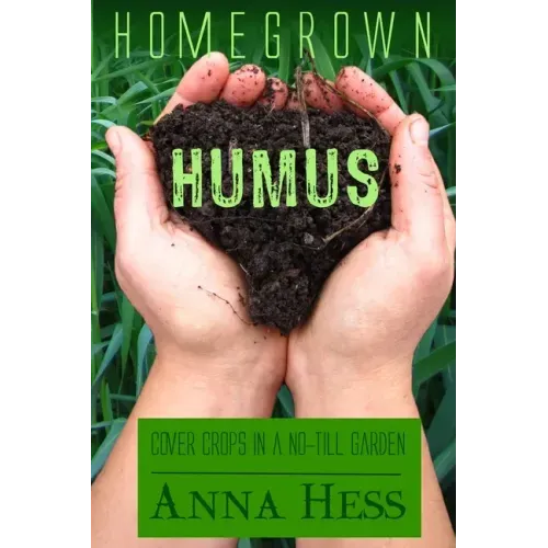 Homegrown Humus: Cover Crops in a No-Till Garden