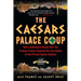 The Caesars Palace Coup: How a Billionaire Brawl Over the Famous Casino Exposed the Power and Greed of Wall Street