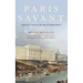 Paris Savant: Capital of Science in the Age of Enlightenment