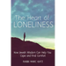 The Heart of Loneliness: How Jewish Wisdom Can Help You Cope and Find Comfort and Community