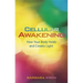 Cellular Awakening: How Your Body Holds and Creates Light