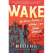 Wake: The Hidden History of Women-Led Slave Revolts