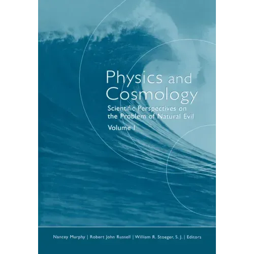 Physics and Cosmology: Scientific Perspectives on the Problem of Natural Evil
